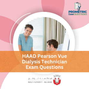 HAAD Pearson Vue Dialysis Technician Exam Questions